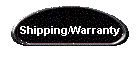 Shipping/Warranty